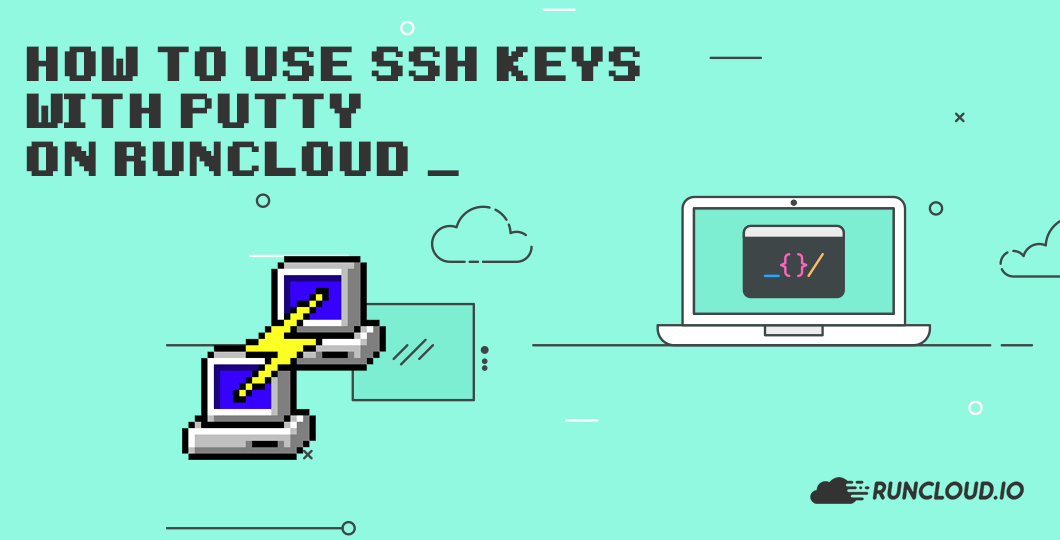 How To Use SSH Keys with PuTTY on RunCloud