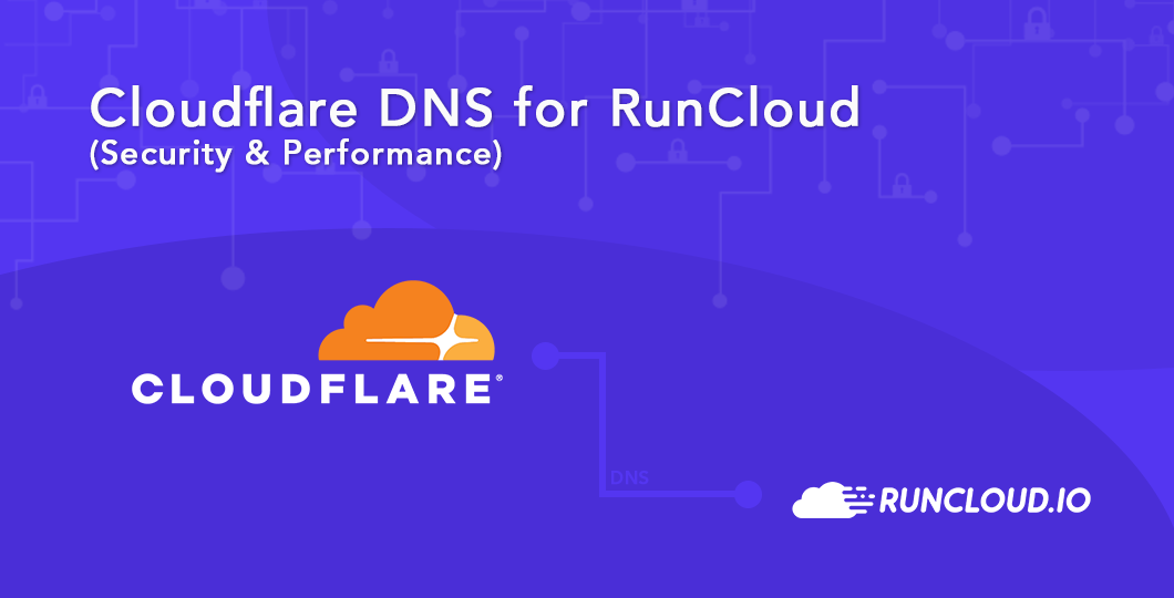 Cloudflare DNS for RunCloud (Security & Performance)