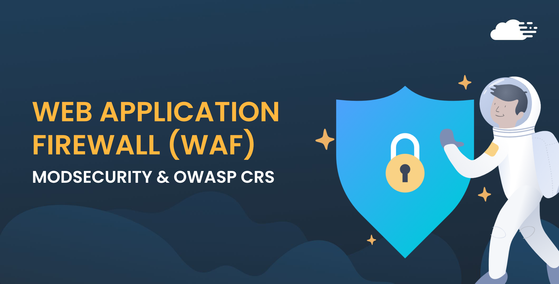 How To Use ModSecurity and OWASP CRS For Web App Firewall (WAF) To Secure Your Website