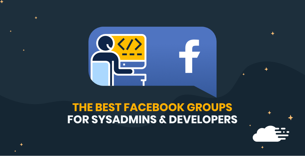The Best Facebook Groups for SysAdmins & Developers