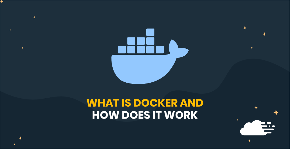 What is Docker And How Does it Work