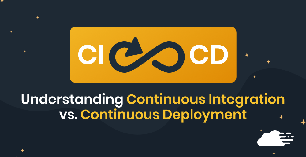 Understanding Continuous Integration vs. Continuous Deployment