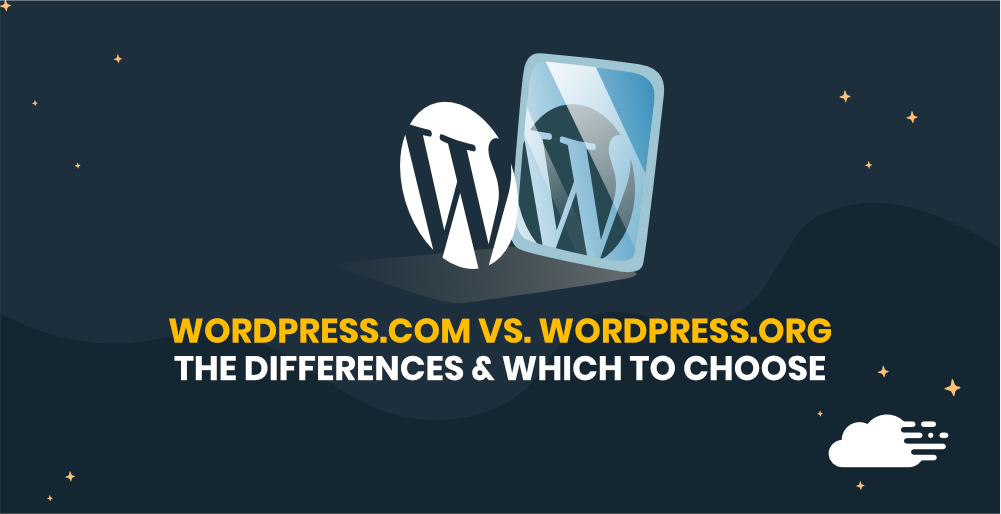 WordPress.com vs. WordPress.org – The Differences & Which To Choose