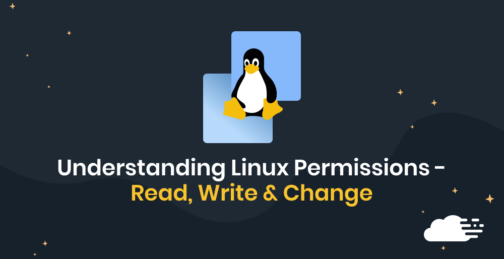 Understanding Linux File Permissions – Read, Write & Change
