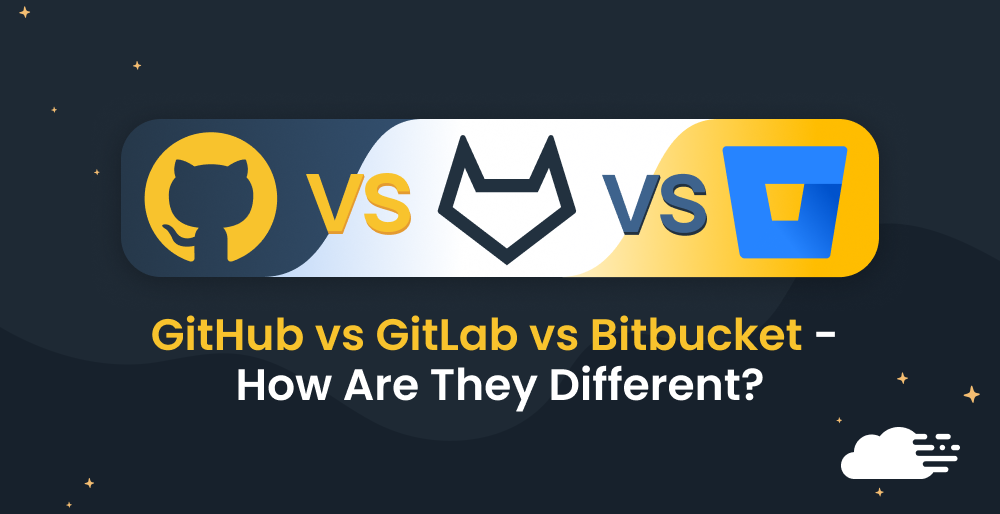 GitHub vs. GitLab vs. Bitbucket – How Are They Different?