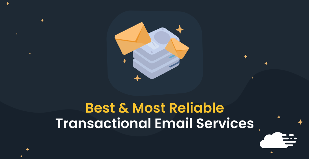 The 19 Best & Most Reliable Transactional Email Services for 2026