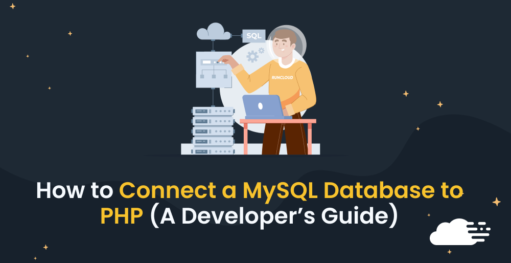 How to Connect a MySQL Database to PHP (A Developer’s Guide)