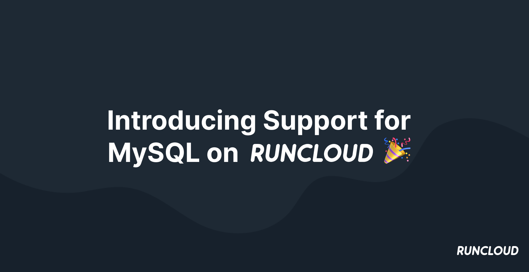 Introducing Support for MySQL on RunCloud